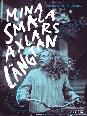 cover image of Mina smala axlars längtan